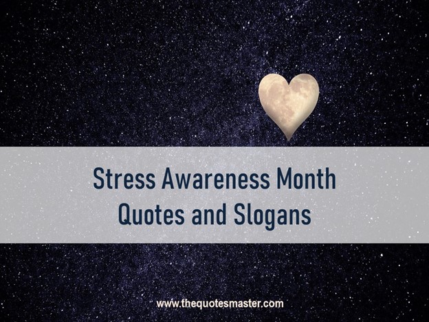 Stress Quotes And Slogans